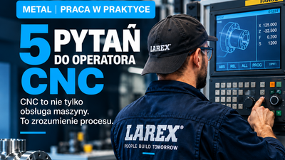 ⚙️ METAL | PRACA W PRAKTYCE - 5 PYTAŃ DO OPERATORA CNC